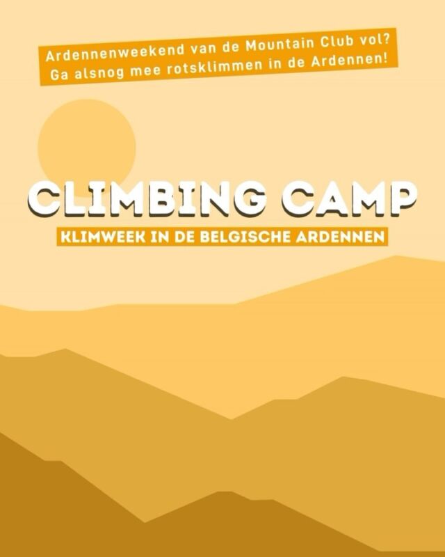 CLIMBING CAMPS⛺️

Ben jij een echte klimgeit of wil jij er een worden? Heb je geen hoogtevrees en zie jij de hoge rotsen alleen maar als uitdaging? Of heb je al ervaring met indoor klimmen en wil je dit nu wel eens in de buitenlucht gaan proberen? Ga dan deze zomer mee op het Climbing Camp in de Ardennen!  De Climbing Camps zijn voor klimmers van 12 t/m 17 jaar. Ben je lid van de Mountain Club en zit jouw Mountain Club weekend al vol? Meld je dan aan en ga alsnog klimmen in de Ardennen!

Voor avonturiers van 12 - 17 jaar
Een week vol rotsklimmen, via ferrata, speleo, kanoën en meer!
Ontspan op de camping in de prachtige Lesse Valei. 
Meer info vind je via de link in onze bio