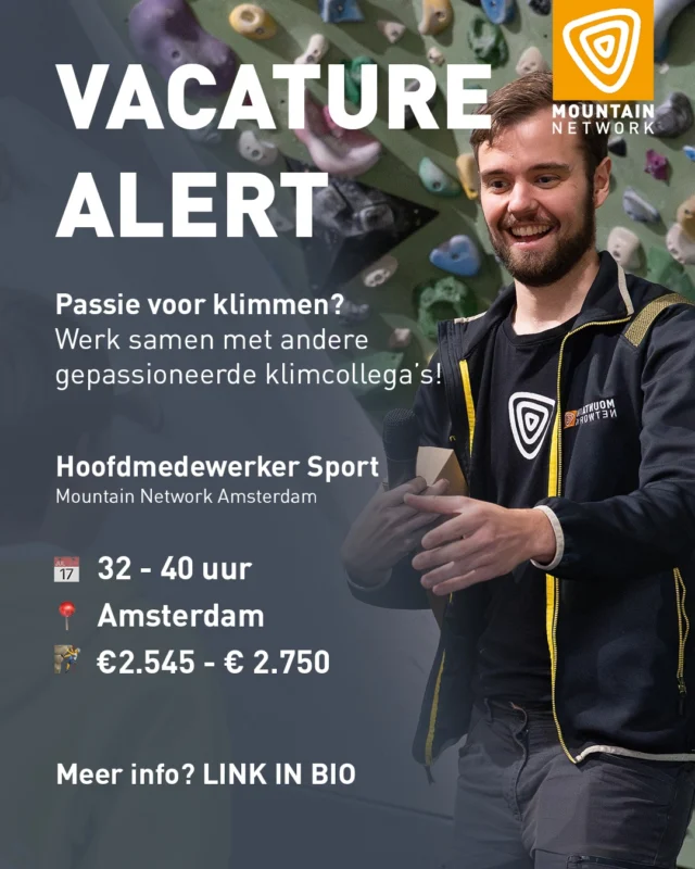KOM OOK WERKEN BIJ
MOUNTAIN NETWORK 🤝

Beoefen je met plezier de klimsport? Ben jij een teamplayer met ervaring in leidinggeven en organiseren? En wil je van je hobby je beroep maken?

Dan is deze job op jouw lijf geschreven! Maak deel uit van een dynamische en groeiende organisatie met passie voor de klimsport. 😄

Klik op de link in onze bio om naar de vacature te gaan!

We hebben nog meer leuke vacatures openstaan, dus kijk zeker of er wat voor jou tussen zit!

#jobalert #amsterdam #vacature #mountainnetwork